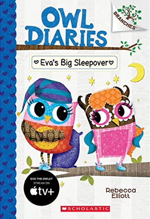 Eva's Big Sleepover: A Branches Book (Owl Diaries #9): Volume 9-..