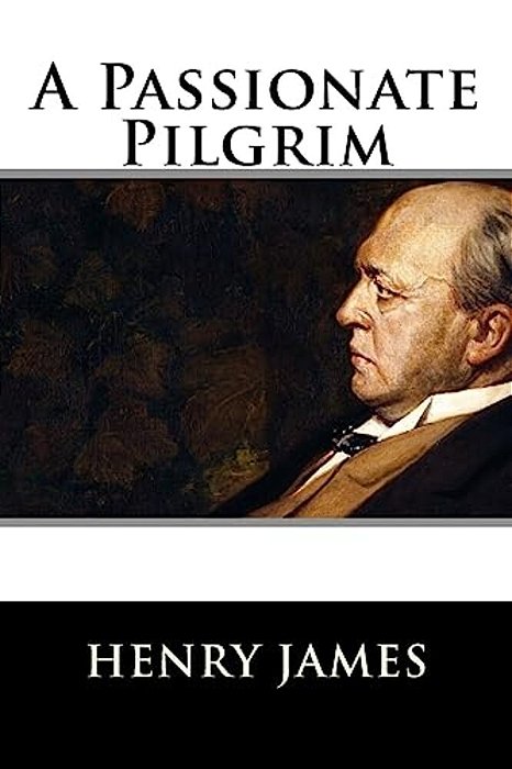 A Passionate Pilgrim-..