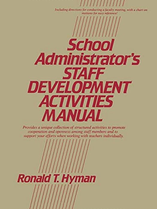 School Administrator's Staff Development Activities Manual-..