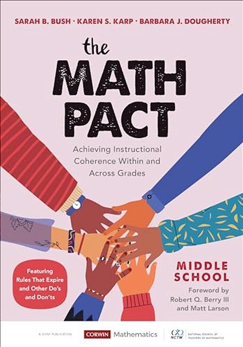 The Math Pact, Middle School: Achieving Instructional Coherence Within And Across Grades-..