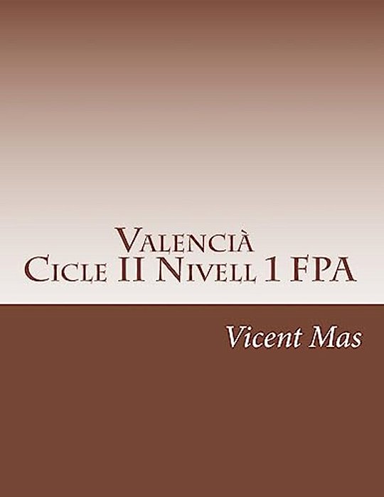 Valencià Cicle II Nivell 1: Ges Formació De Persones Adultes-..