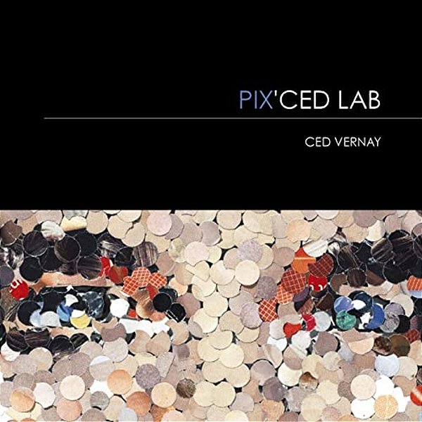 Pix' Ced Lab: Ced Vernay-..