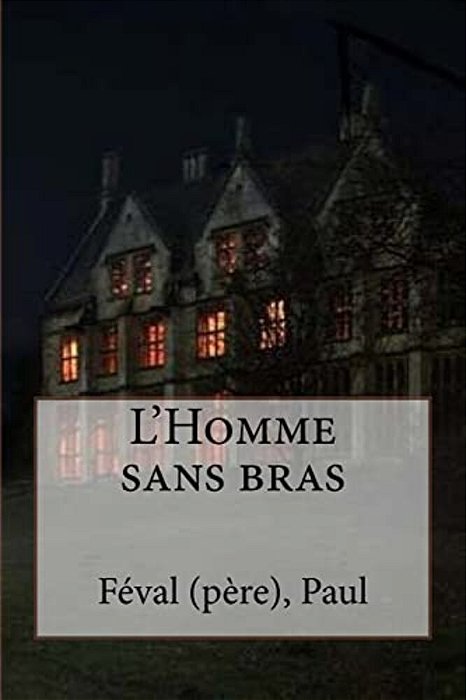 L'Homme Sans Bras-..