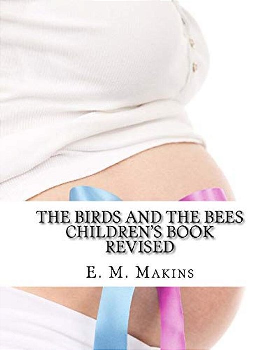 The Birds And The Bees Children's Book-..