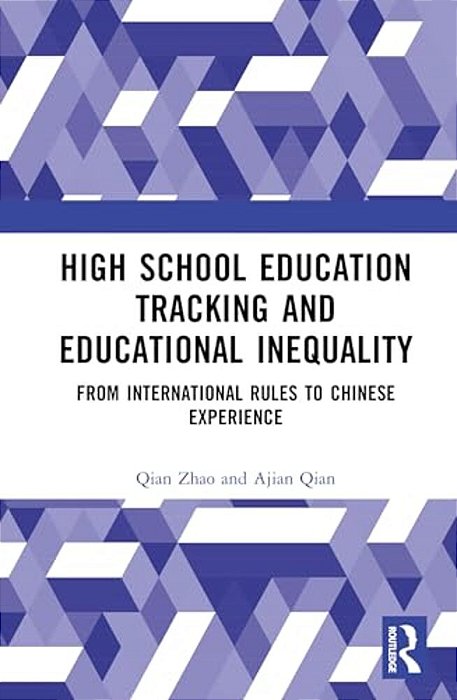 High School Education Tracking And Educational Inequality: From International Rules To Chinese Experience-..