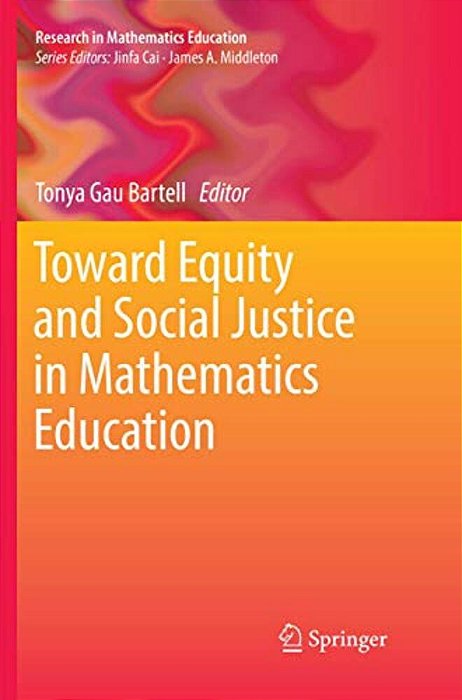 Toward Equity And Social Justice In Mathematics Education-..
