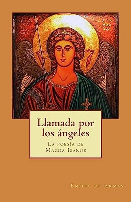 Llamada Por Los Angeles: La Poesia De Magda Isanos-..
