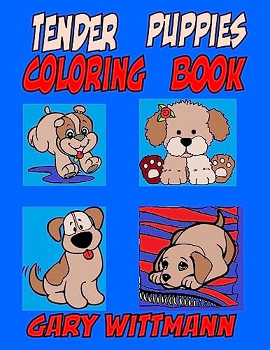 Tender Puppies Coloring Book: Preschool And Toddlers Coloring-..