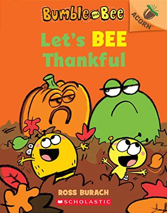 Let's Bee Thankful: An Acorn Book (Bumble And Bee #3)-..