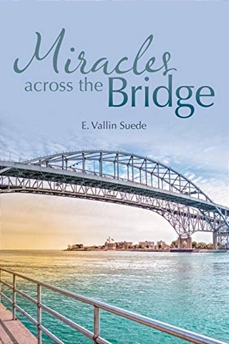Miracles Across The Bridge-..