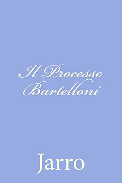 Il Processo Bartelloni-..