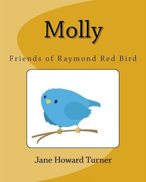 Molly: Friends Of Raymond Red Bird-..