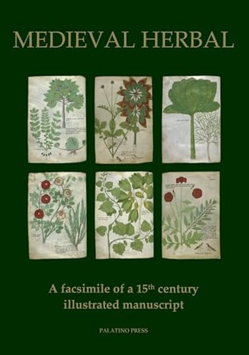 Medieval Herbal: A Facsimile Of A 15Th Century Illustrated Manuscript-..