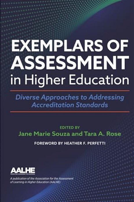 Exemplars Of Assessment In Higher Education: Diverse Approaches To Addressing Accreditation Standards-..