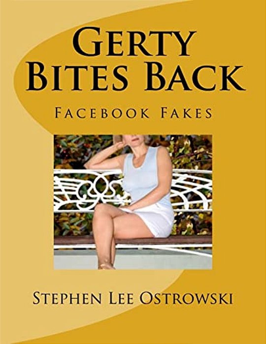 Gerty Bites Back (Facebook Fakes): How To Deal With Romance Scams-..