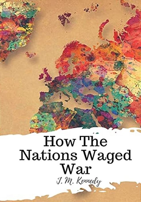 How The Nations Waged War-..