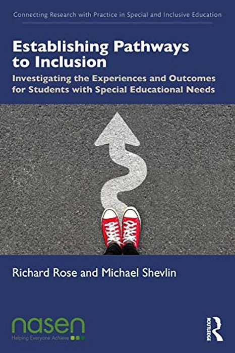 Establishing Pathways To Inclusion: Investigating The Experiences And Outcomes For Students With Special Educational Needs-..