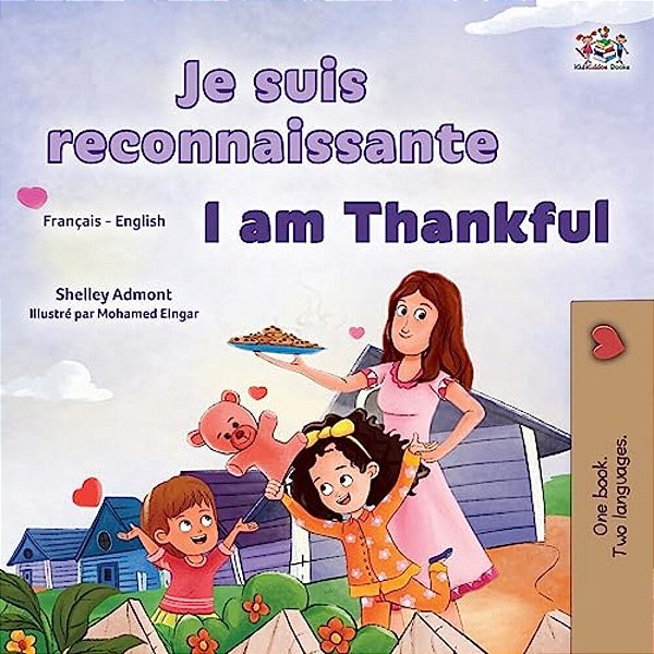 I Am Thankful (French English Bilingual Children's Book)-..