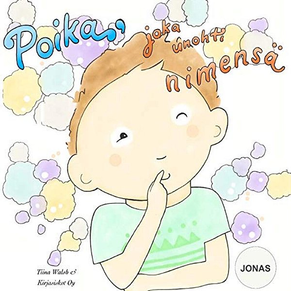 Poika, Joka Unohti Nimensä Jonas-..