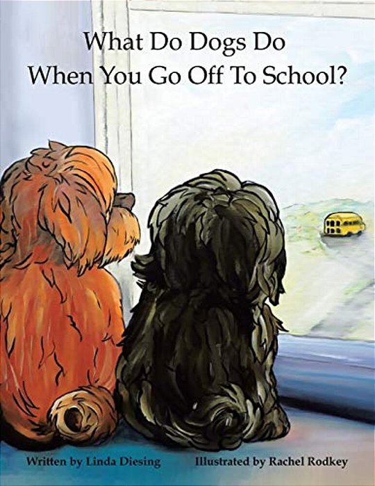 What Do Dogs Do When You Go Off To School?-..