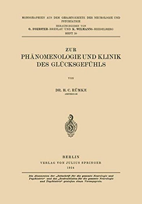 Zur Phänomenologie Und Klinik Des Glücksgefühls-..