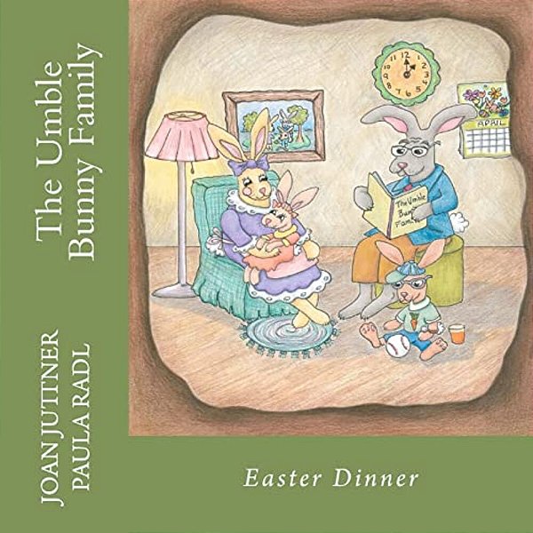The Umble Bunny Family: Easter Dinner-..