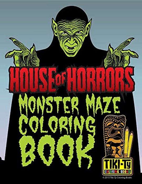 House Of Horrors Coloring Book: Monster Mazes-..