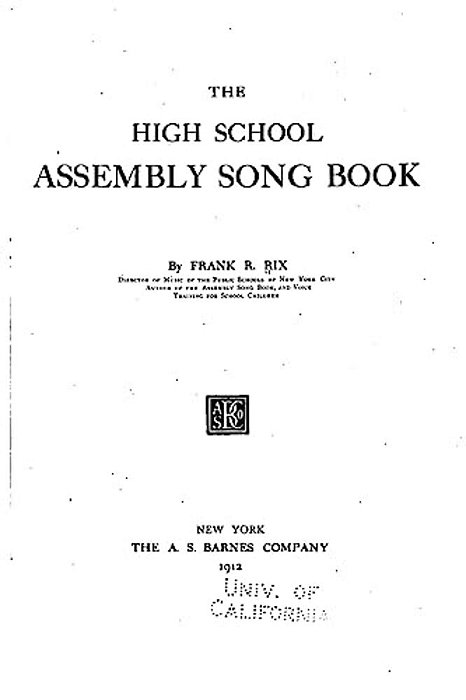 The High School Assembly Song Book-..