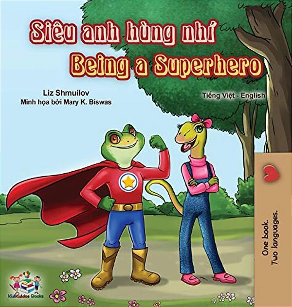 Being A Superhero (Vietnamese English Bilingual Book)-..