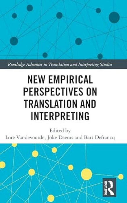 New Empirical Perspectives On Translation And Interpreting-..
