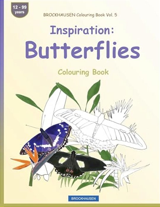 Brockhausen Colouring Book Vol. 5 - Inspiration: Butterflies: Colouring Book-..
