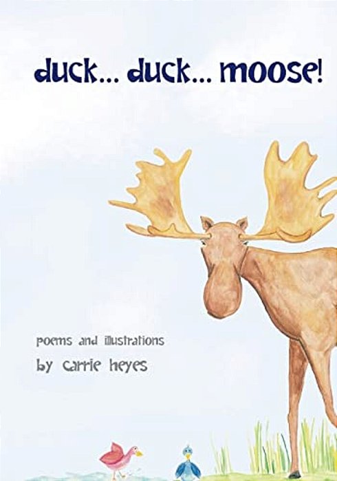 Duck... Duck... Moose!: Poetry For Kids-..