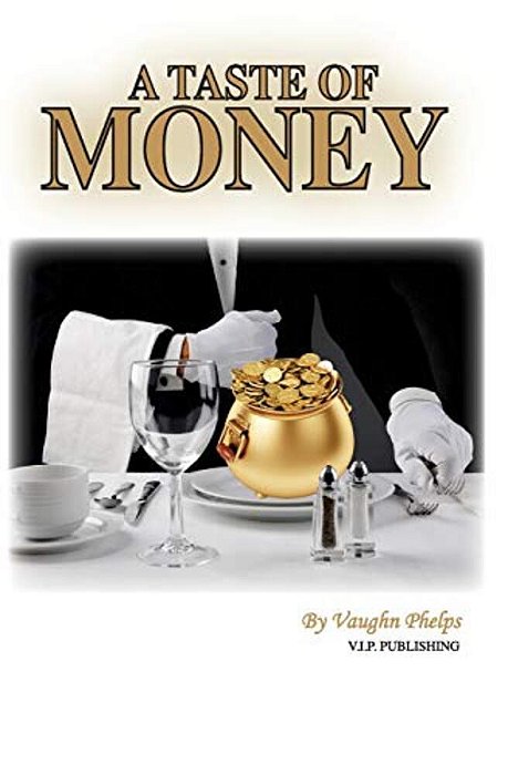 A Taste Of Money-..