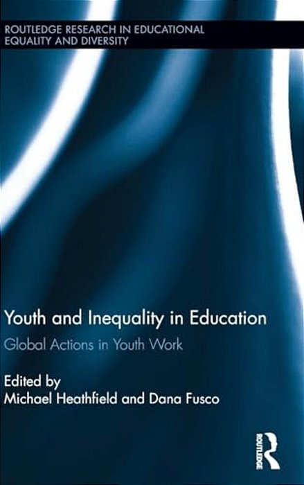 Youth And Inequality In Education: Global Actions In Youth Work-..