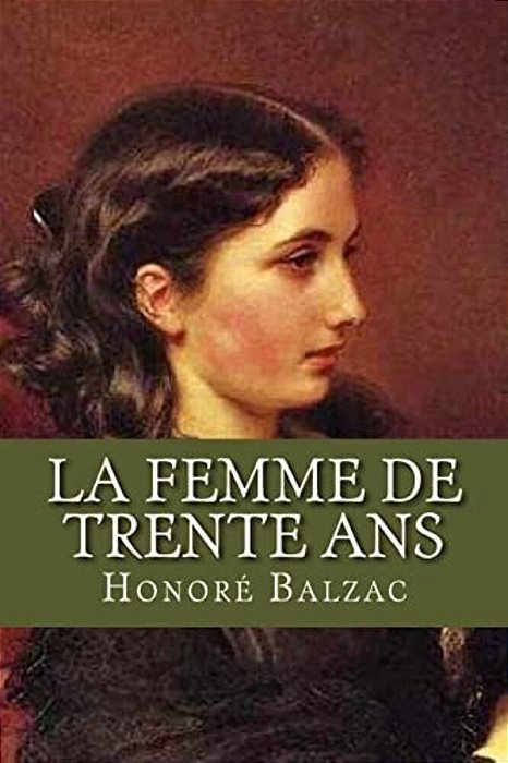 La Femme De Trente Ans-..