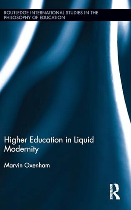 Higher Education In Liquid Modernity-..