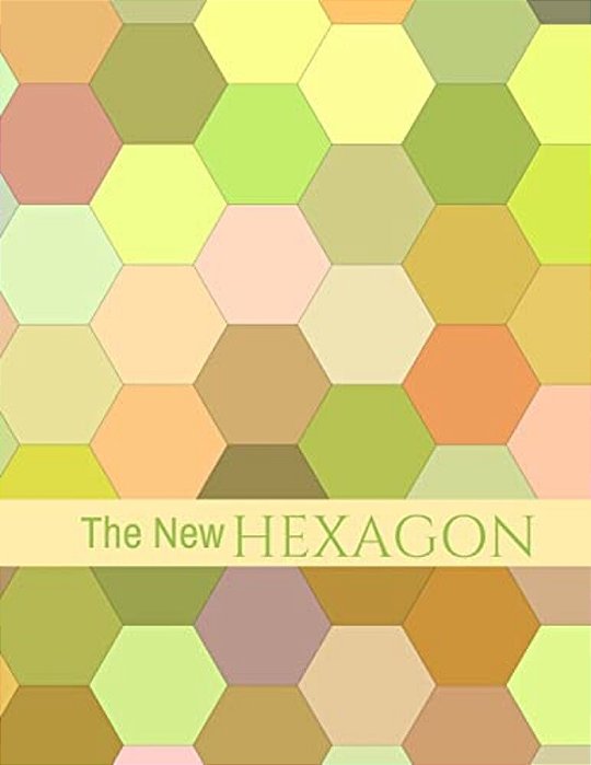 The New Hexagon: Hex Paper (Or Honeycomb Paper), This Small Hexagons Measure.2" Per Side.100 Pages, 8.5 X 11. Get Your Game On: -)-..