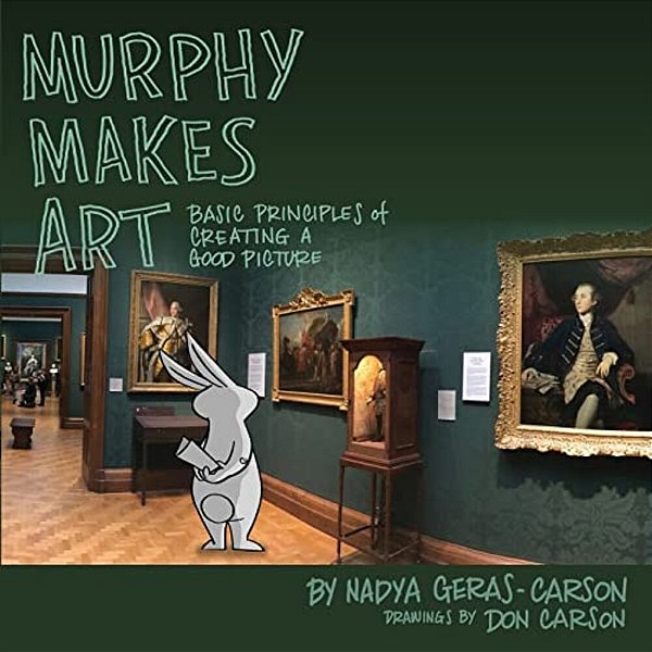 Murphy Makes Art: Basic Principles Of Creating A Good Picture-..