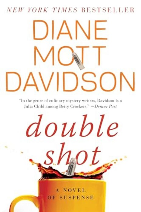 Double Shot: A Novel Of Suspense-..