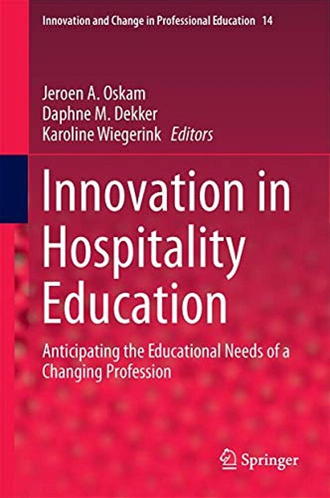 Innovation In Hospitality Education: Anticipating The Educational Needs Of A Changing Profession-..
