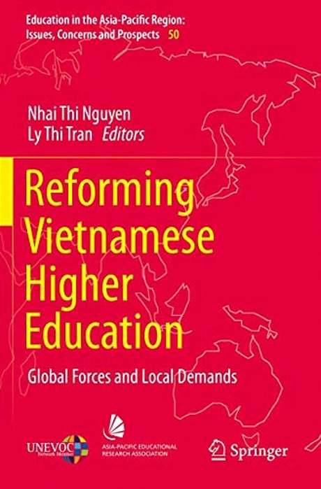 Reforming Vietnamese Higher Education: Global Forces And Local Demands-..