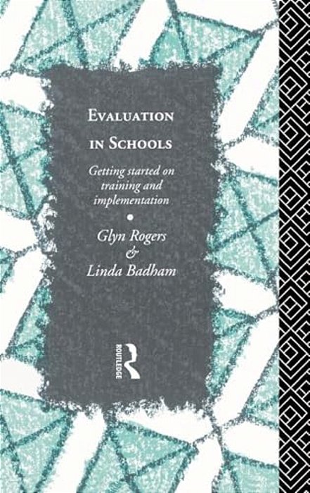 Evaluation In Schools: Getting Started With Training And Implementation-..