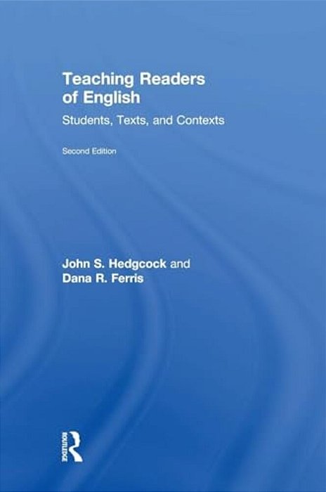 Teaching Readers Of English: Students, Texts, And Contexts-..