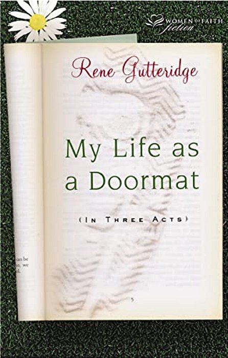 My Life As A Doormat (In Three Acts)-..