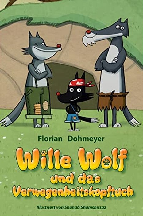 Wille Wolf Und Das Verwegenheitskopftuch-..