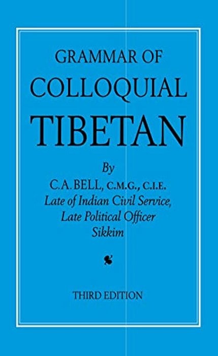 Grammar Of Colloquial Tibetan-..