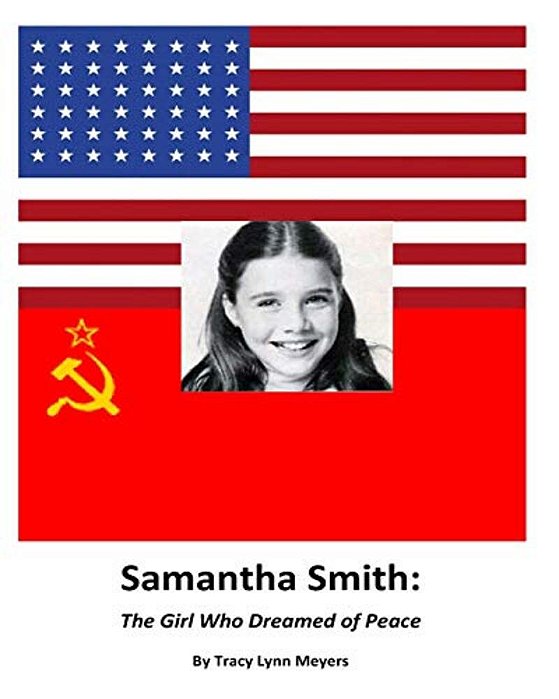 Samantha Smith: The Girl Who Dreamed Of Peace-..