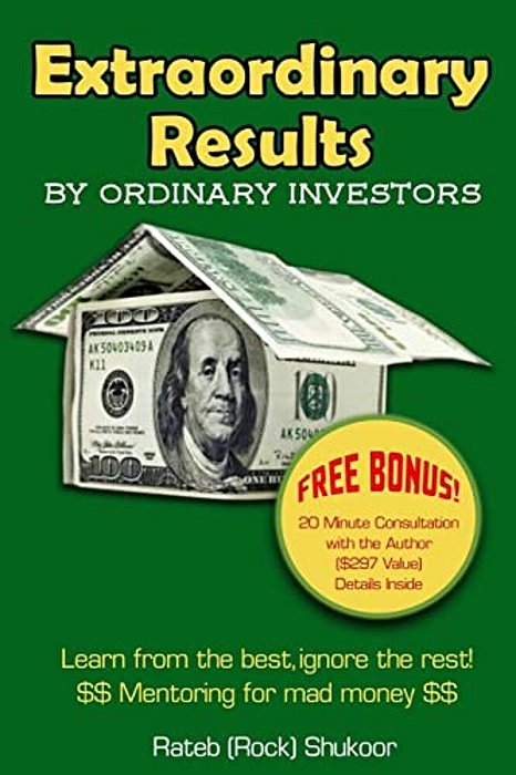 Extraordinary Results By Ordinary Investors: Learn From The Best, Ignore The Rest!-..