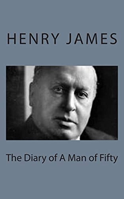 The Diary Of A Man Of Fifty-..