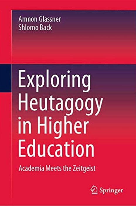 Exploring Heutagogy In Higher Education: Academia Meets The Zeitgeist-..